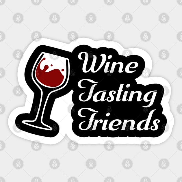 Wine Tasting Friends - Funny Wine Lover Merch for Women Sticker by Sonyi